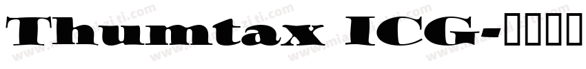 Thumtax ICG字体转换